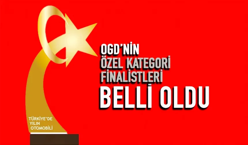 “Türkiye’de Yılın Otomobili” Yarışmasında Heyecan Dorukta!