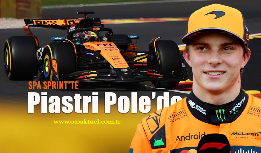 F1 Belçika GP Sprint Sıralama Sonuçları: Piastri Spa’da Pole’de