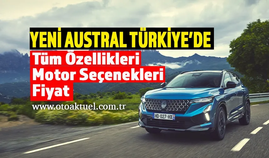 Yeni Renault Austral Neler Sunuyor?