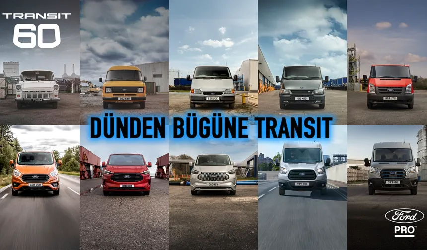 Ford Transit Efsanesi ve Rakamlar: 60 Yılda 13 Milyon Araç