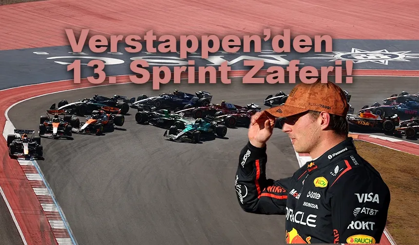 F1 Sprint Austin 2025: Verstappen Kazandı, McLaren İlk Turda Elendi!