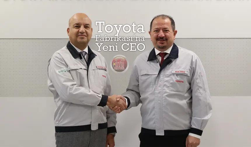 Toyota Otomotiv Sanayi Türkiye’ye Yeni Genel Müdür ve CEO