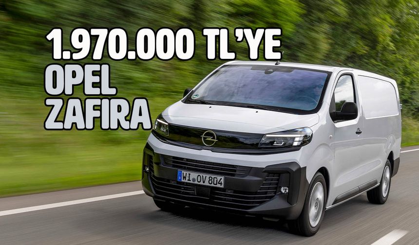 Bursa Üretimi Yeni Opel Zafira ve Vivaro Satışta