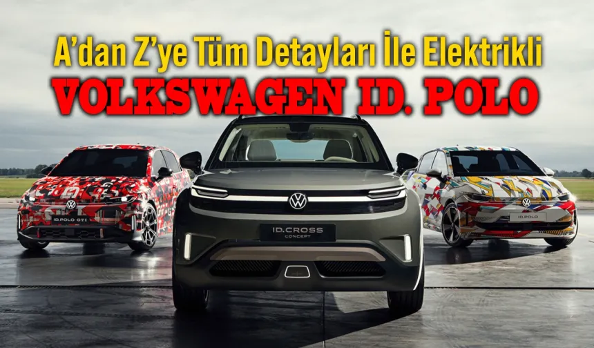 Elektrikli Volkswagen Polo Ne Zaman Gelecek?
