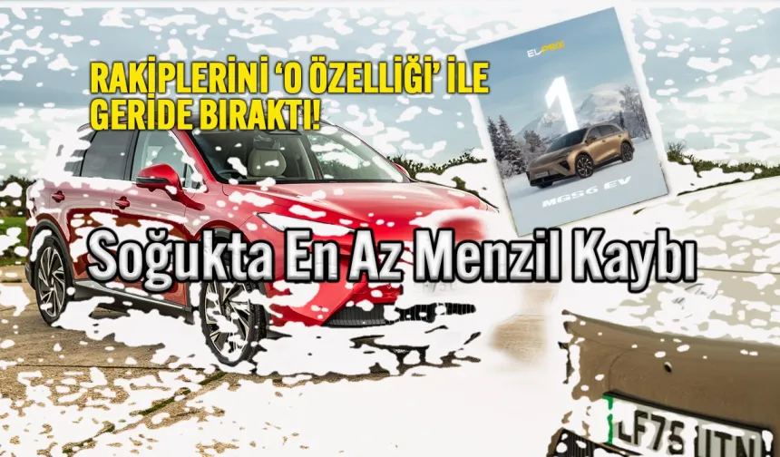 MG, Dünyanın En Zorlu Menzil Testinde 1. Oldu