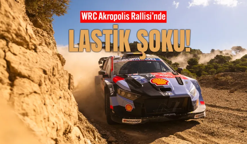 WRC'de Büyük Dram! Akropolis Son Anda Karıştı