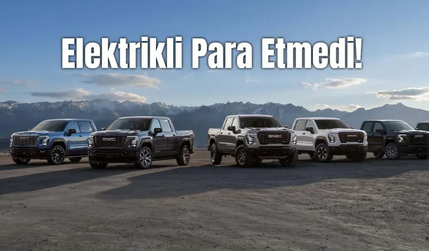 GM’nin kârını elektrikli değil benzinli araç büyüttü