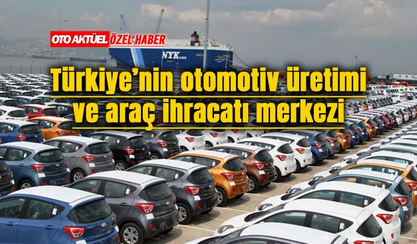 Türkiye’den İhraç Edilen Her 100 Aracın 43’ü Kocaeli’de Üretildi