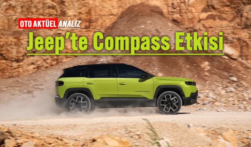 Jeep Türkiye'de Nasıl Toparlandı, Satışlar Ne Kadar Arttı?