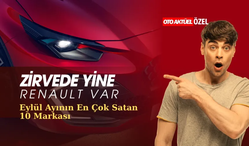 Eylül 2026 Otomotiv Pazarı Zirvesinde Yine Renault Var