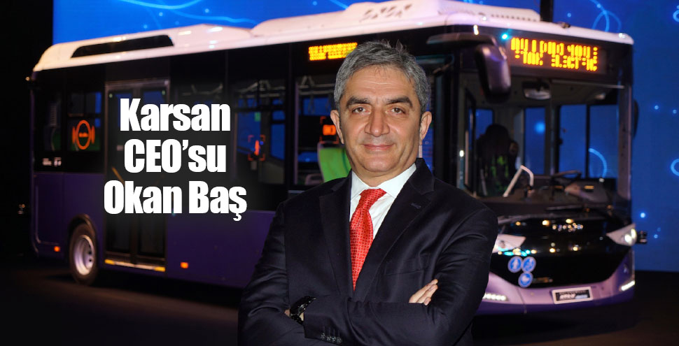 Karsan CEO Okan Bas