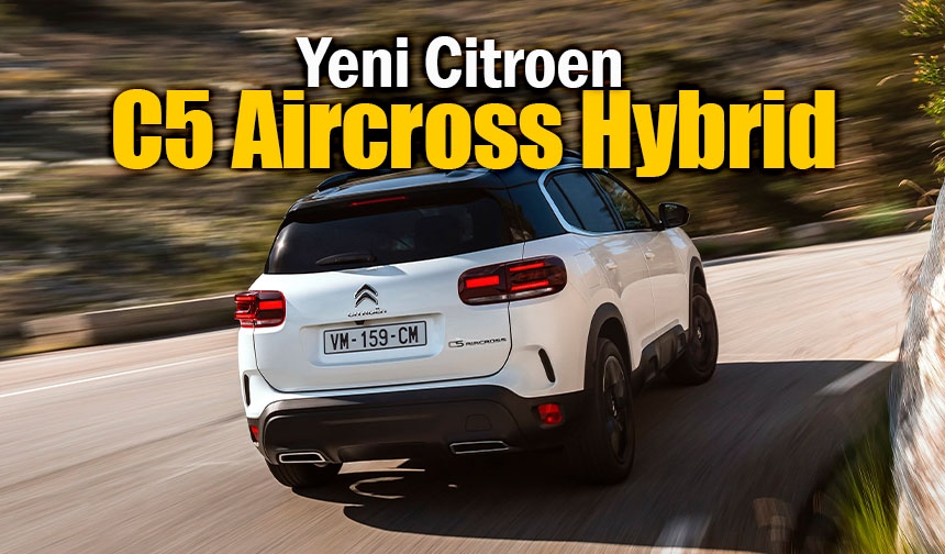 Yeni Citroen C5 Aircross Hybrid manşet haberi