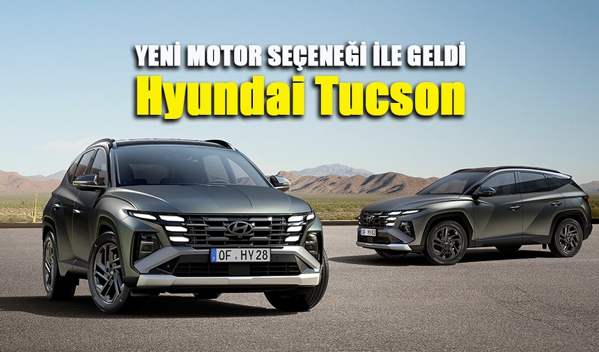 Yeni Hyundai Tucson Benzinli Motor Seçeneği