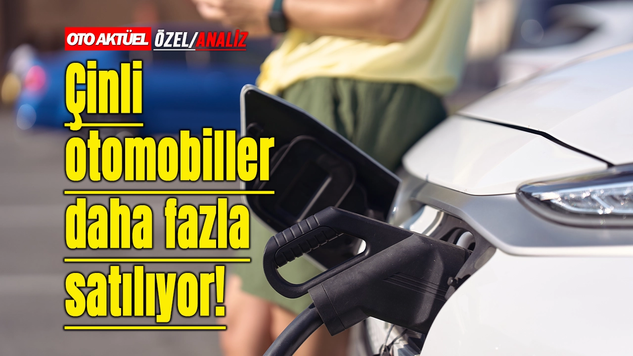 Çinli elektrikliler İngiltere’nin kotasını zorluyor