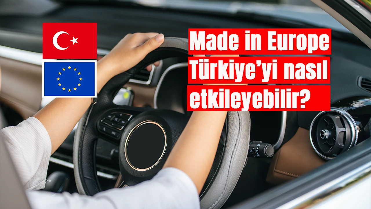 “Made in Europe” otomotivde dengeleri değiştirecek